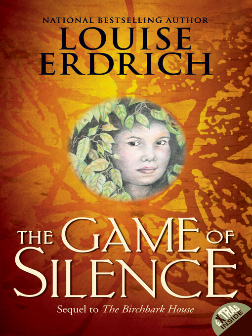 Title details for The Game of Silence by Louise Erdrich - Available